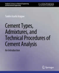 Cement Types, Admixtures, and Technical Procedures of Cement Analysis : An Introduction (Synthesis Lectures on Chemical Engineering and Biochemical Engineering)