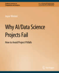 Why AI/Data Science Projects Fail : How to Avoid Project Pitfalls (Synthesis Lectures on Computation and Analytics)