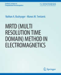MRTD (Multi Resolution Time Domain) Method in Electromagnetics (Synthesis Lectures on Computational Electromagnetics)