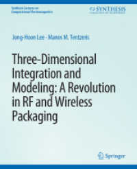 Three-Dimensional Integration and Modeling : A Revolution in RF and Wireless Packaging (Synthesis Lectures on Computational Electromagnetics)