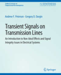 Transient Signals on Transmission Lines (Synthesis Lectures on Computational Electromagnetics) （2008. x, 143 S. X, 143 p. 235 mm）