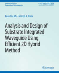 Analysis and Design of Substrate Integrated Waveguide Using Efficient 2D Hybrid Method (Synthesis Lectures on Computational Electromagnetics)