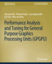 Performance Analysis and Tuning for General Purpose Graphics Processing Units (GPGPU) (Synthesis Lectures on Computer Architecture)