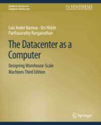 The Datacenter as a Computer : Designing Warehouse-Scale Machines, Third Edition (Synthesis Lectures on Computer Architecture) （3RD）