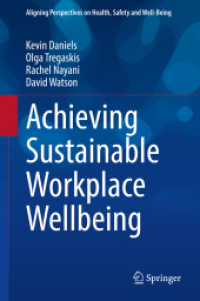 Achieving Sustainable Workplace Wellbeing (Aligning Perspectives on Health, Safety and Well-being)
