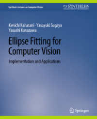 Ellipse Fitting for Computer Vision : Implementation and Applications (Synthesis Lectures on Computer Vision)