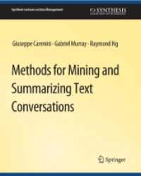 Methods for Mining and Summarizing Text Conversations (Synthesis Lectures on Data Management)