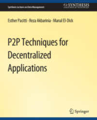 P2P Techniques for Decentralized Applications (Synthesis Lectures on Data Management)