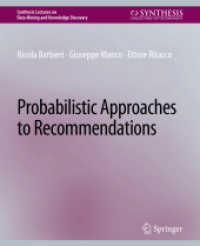 Probabilistic Approaches to Recommendations (Synthesis Lectures on Data Mining and Knowledge Discovery)