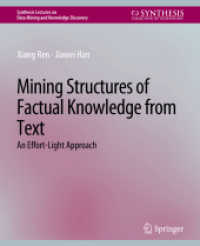 Mining Structures of Factual Knowledge from Text : An Effort-Light Approach (Synthesis Lectures on Data Mining and Knowledge Discovery)