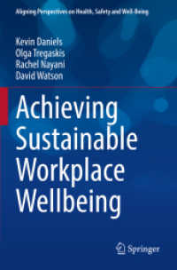 Achieving Sustainable Workplace Wellbeing (Aligning Perspectives on Health, Safety and Well-being)