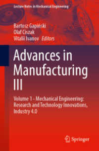 Advances in Manufacturing III : Volume 1 - Mechanical Engineering: Research and Technology Innovations, Industry 4.0 (Lecture Notes in Mechanical Engineering)