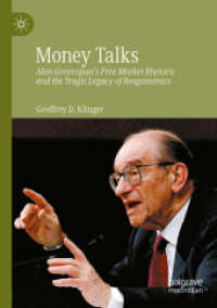 Money Talks : Alan Greenspan's Free Market Rhetoric and the Tragic Legacy of Reaganomics （2022）