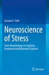 Neuroscience of Stress : From Neurobiology to Cognitive, Emotional and Behavioral Sciences （2022）