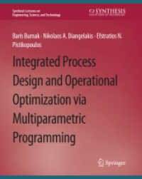 Integrated Process Design and Operational Optimization via Multiparametric Programming (Synthesis Lectures on Engineering, Science, and Technology)
