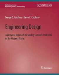 Engineering Design : An Organic Approach to Solving Complex Problems in the Modern World (Synthesis Lectures on Engineering, Science, and Technology)
