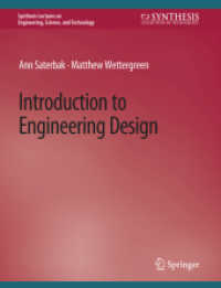 Introduction to Engineering Design (Synthesis Lectures on Engineering, Science, and Technology) （2021. xiii, 223 S. XIII, 223 p. 279 mm）