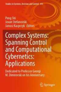 Complex Systems: Spanning Control and Computational Cybernetics: Applications : Dedicated to Professor Georgi M. Dimirovski on his Anniversary (Studies in Systems, Decision and Control)