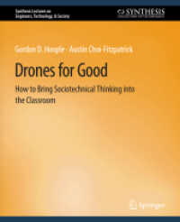 Drones for Good : How to Bring Sociotechnical Thinking into the Classroom (Synthesis Lectures on Engineers, Technology, & Society)