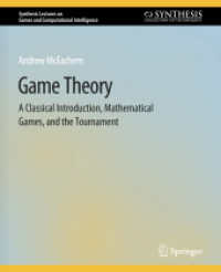 Game Theory : A Classical Introduction, Mathematical Games, and the Tournament (Synthesis Lectures on Games and Computational Intelligence)