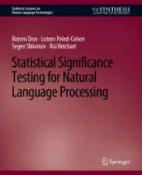 Statistical Significance Testing for Natural Language Processing (Synthesis Lectures on Human Language Technologies) （2020. xvii, 98 S. XVII, 98 p. 235 mm）