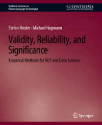 Validity, Reliability, and Significance : Empirical Methods for NLP and Data Science (Synthesis Lectures on Human Language Technologies) （2021. xvii, 147 S. XVII, 147 p. 235 mm）