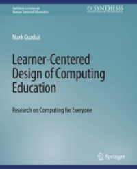 Learner-Centered Design of Computing Education : Research on Computing for Everyone (Synthesis Lectures on Human-centered Informatics)