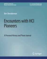 Encounters with HCI Pioneers : A Personal History and Photo Journal (Synthesis Lectures on Human-centered Informatics)