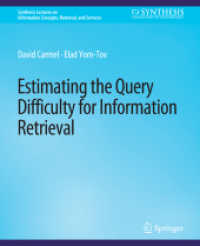 Estimating the Query Difficulty for Information Retrieval (Synthesis Lectures on Information Concepts, Retrieval, and Services)