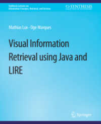 Visual Information Retrieval Using Java and LIRE (Synthesis Lectures on Information Concepts, Retrieval, and Services)