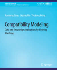 Compatibility Modeling : Data and Knowledge Applications for Clothing Matching (Synthesis Lectures on Information Concepts, Retrieval, and Services)