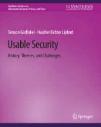 Usable Security : History, Themes, and Challenges (Synthesis Lectures on Information Security, Privacy, and Trust)