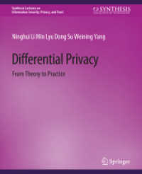 Differential Privacy : From Theory to Practice (Synthesis Lectures on Information Security, Privacy, and Trust)