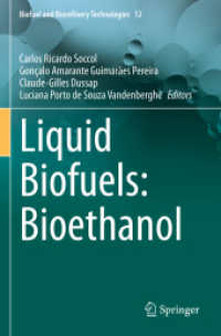Liquid Biofuels: Bioethanol (Biofuel and Biorefinery Technologies)