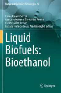Liquid Biofuels: Bioethanol (Biofuel and Biorefinery Technologies)