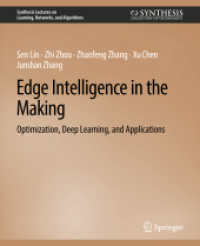 Edge Intelligence in the Making : Optimization, Deep Learning, and Applications (Synthesis Lectures on Learning, Networks, and Algorithms)