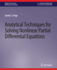 Analytical Techniques for Solving Nonlinear Partial Differential Equations (Synthesis Lectures on Mathematics & Statistics) （2019. xiii, 151 S. XIII, 151 p. 235 mm）