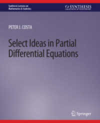 Select Ideas in Partial Differential Equations (Synthesis Lectures on Mathematics & Statistics) （2021. xx, 214 S. XX, 214 p. 280 mm）
