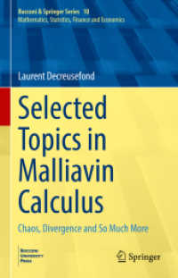 Selected Topics in Malliavin Calculus : Chaos, Divergence and So Much More (Bocconi & Springer Series)