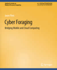 Cyber Foraging : Bridging Mobile and Cloud Computing (Synthesis Lectures on Mobile & Pervasive Computing)