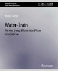 Water-Train : The Most Energy-Efficient Inland Water Transportation (Synthesis Lectures on Ocean Systems Engineering)