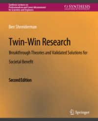 Twin-Win Research : Breakthrough Theories and Validated Solutions for Societal Benefit, Second Edition (Synthesis Lectures on Professionalism and Career Advancement for Scientists and Engineers) （2ND）