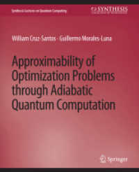 Approximability of Optimization Problems through Adiabatic Quantum Computation (Synthesis Lectures on Quantum Computing)