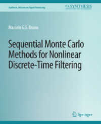 Sequential Monte Carlo Methods for Nonlinear Discrete-Time Filtering (Synthesis Lectures on Signal Processing)