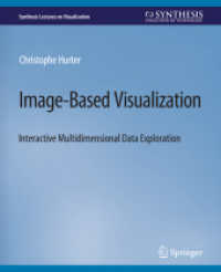 Image-Based Visualization : Interactive Multidimensional Data Exploration (Synthesis Lectures on Visualization)
