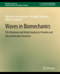 Waves in Biomechanics : THz Vibrations and Modal Analysis in Proteins and Macromolecular Structures (Synthesis Lectures on Wave Phenomena in the Physical Sciences)