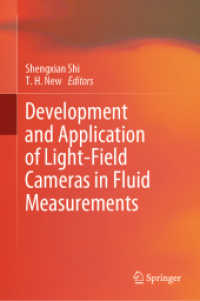 Development and Application of Light-Field Cameras in Fluid Measurements （2022. xviii, 215 S. XVIII, 215 p. 166 illus., 122 illus. in color. 235）
