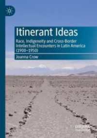 Itinerant Ideas : Race, Indigeneity and Cross-Border Intellectual Encounters in Latin America (1900-1950)