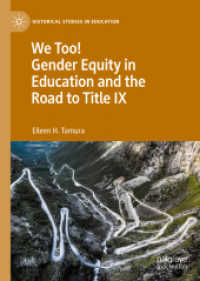 We Too! Gender Equity in Education and the Road to Title IX (Historical Studies in Education)