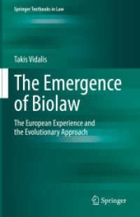 生命にかかわる法の誕生：ヨーロッパの経験と進化的アプローチ<br>The Emergence of Biolaw : The European Experience and the Evolutionary Approach (Springer Textbooks in Law)